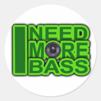 ICH BRAUCHE MEHR BASS grün - Dubstep-DnB-Hip Hop-C Runder Aufkleber