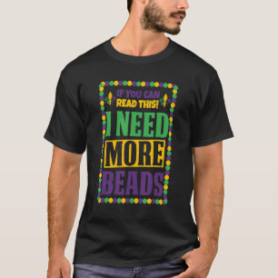ICH BRAUCHE MEHR BEADS Funny Mardi Gras 2023 T-Shirt