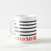 Ich brauche mehr Kaffee Kaffeetasse (Vorderseite Links)