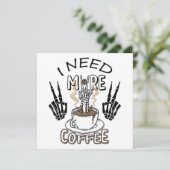 Ich brauche mehr Kaffee Shirt Ästhetische Kleidung Einladung (Stehend Vorderseite)