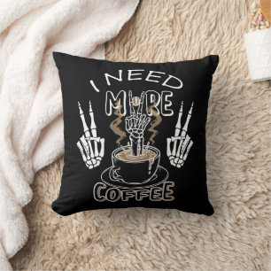 Ich brauche mehr Kaffeegenetze für Halloween Kissen