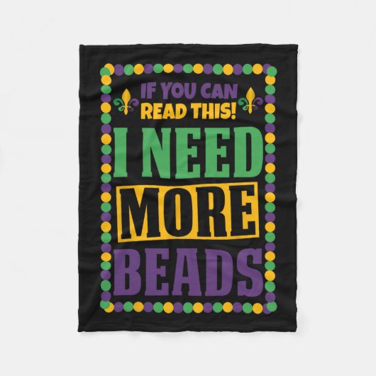 Ich brauche mehr Perlen Funny Mardi Gras Fleecedecke (Vorderseite)