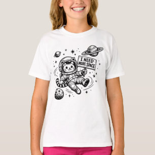 Ich brauche mehr Platz Lustige Katzen-Astronautin T-Shirt