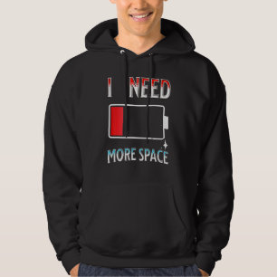Ich brauche mehr Platz Lustiger Science Galaxy Zit Hoodie