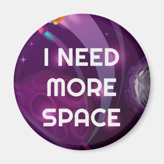 Ich brauche mehr Platz-Magneten Magnet (Vorne)