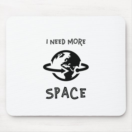 Ich brauche mehr Platz Mousepad (Vorne)