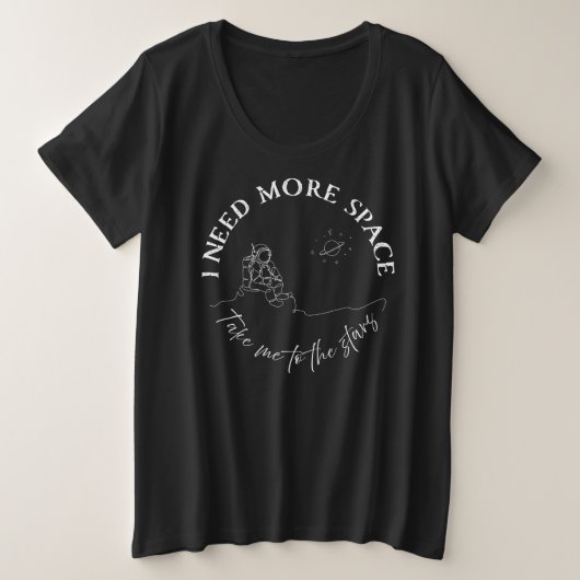 Ich brauche mehr Platz. Space Lover T - Shirt (Design vorne)