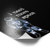 Ich brauche mehr Raumfahrer Fotodruck (Ecke)