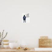 Ich brauche mehr Raumfahrer Poster (Küche)