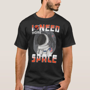 Ich brauche mehr Raumfahrtwissenschaft, Galaxy-Zit T-Shirt