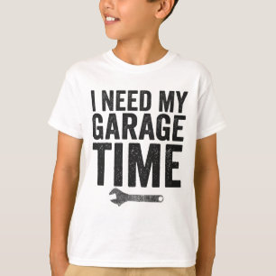 Ich brauche mein Garage Time Funny Car Enthusiast  T-Shirt