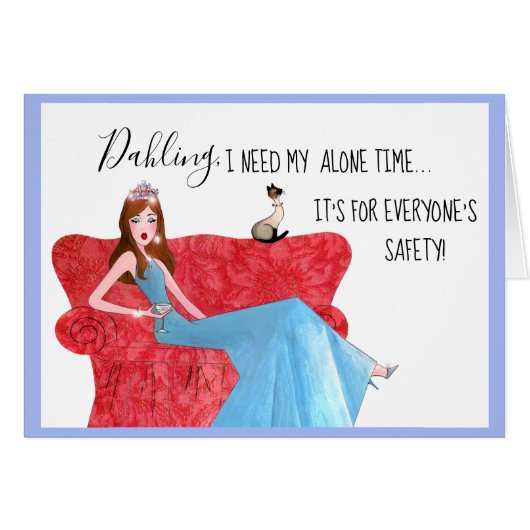 "Ich brauche meine Alleinzeit!" (Vorderseite (Horizontal))