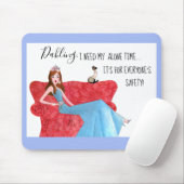 "Ich brauche meine Alleinzeit!" Mousepad (Mit Mouse)