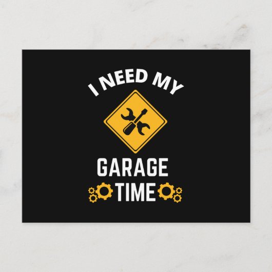 Ich brauche meine Garage-Zeit Einladungspostkarte (Vorderseite)