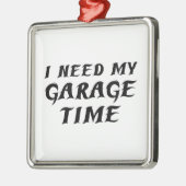 Ich brauche meine Garage-Zeit Silbernes Ornament (Links)