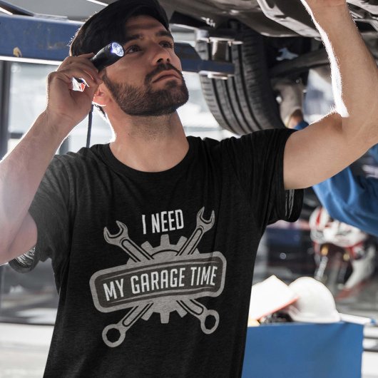 Ich brauche meine Garage-Zeit T-Shirt