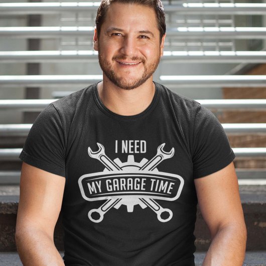 Ich brauche meine Garage-Zeit T-Shirt