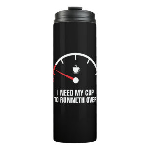 Ich brauche meinen Cup, um zu laufen: auf leeren P Thermosbecher