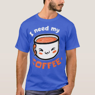 Ich brauche meinen Kaffee Kaffee Premium T-Shirt