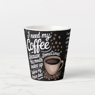 ich brauche meinen Kaffee Milchtasse