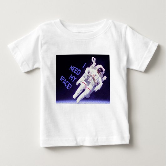 Ich brauche meinen Platz Baby T-shirt (Vorderseite)