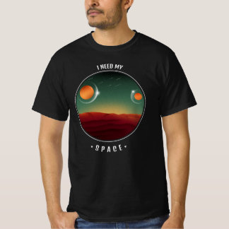 Ich brauche meinen Platz T-Shirt