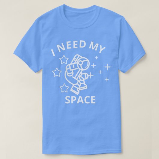 Ich brauche meinen Platz T  T-Shirt (Design vorne)