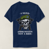Ich brauche Munition nicht eine Reise Volodymyr Ze T-Shirt (Design vorne)