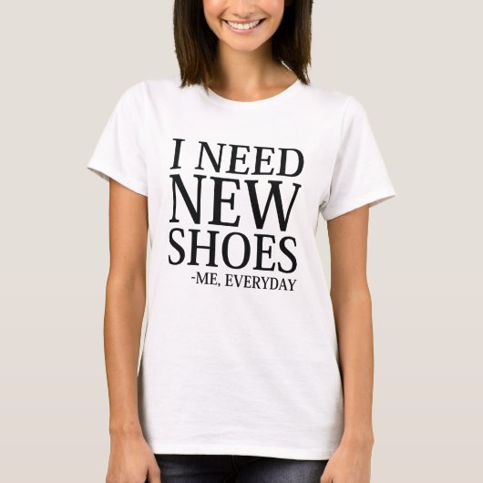 Ich brauche neue Schuhe T-Shirt (Vorderseite)