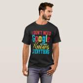 Ich brauche nicht Google Meine Ehefrau weiß alles  T-Shirt (Vorne ganz)