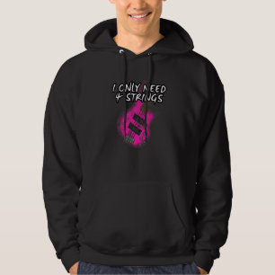 Ich brauche nur 4 Streicher Bass Gitarre Bassist G Hoodie