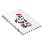 Ich brauche nur ein wenig Weltraum-Funny-Raketenpu Notizblock (Rechte Seite)