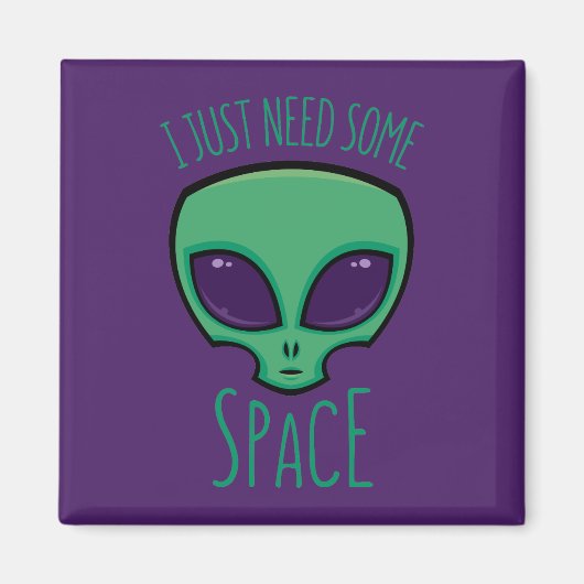 Ich brauche nur eine Alien über den Weltraum Magnet (Vorne)