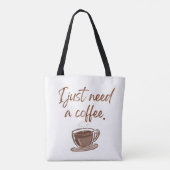 'Ich brauche nur einen Kaffee' Minimalist Tasche (Rückseite)