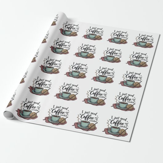 Ich brauche nur Kaffee und Crochet Geschenkpapier (Ungerollt)