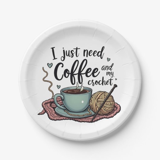 Ich brauche nur Kaffee und Crochet Pappteller (Vorderseite)