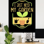 Ich brauche nur meinen Garten Poster (Heimbüro)