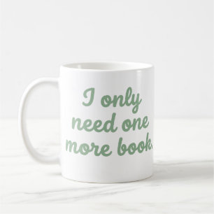 Ich brauche nur noch ein Buch - Lustiger Buchwurm- Kaffeetasse