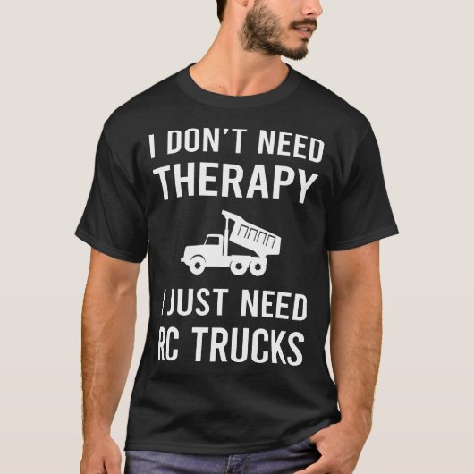Ich brauche nur RC LKW T-Shirt (Vorderseite)