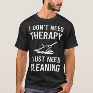 Ich brauche nur Reinigung T-Shirt
