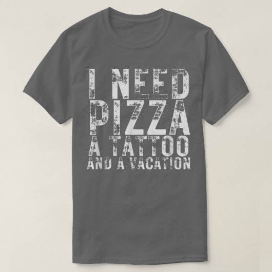 Ich brauche Pizza als Tattoo und Pizzafreunde1 T-Shirt (Design vorne)