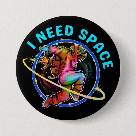 ICH BRAUCHE PLATZ BUTTON (Vorderseite)