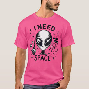 Ich brauche Platz Funny Alien Ufo Raumschiff Ufo M T-Shirt