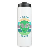 Ich brauche Platz | Funny Vintag Alien Pun Thermosbecher (Vorderseite)