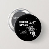 Ich brauche Raumfahrtraum Button (Vorne & Hinten)