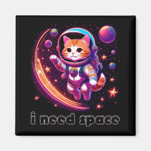 Ich brauche Raumkatze Magnet