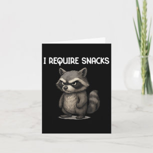 Ich brauche Snacks Funny Raccoon Meme Snack Lover  Karte