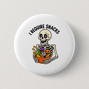 Ich brauche Snacks Funny Skeleton Halloween Meme Button