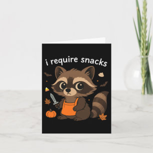 Ich brauche Snacks Raccoon Halloween Kostüme Funny Karte