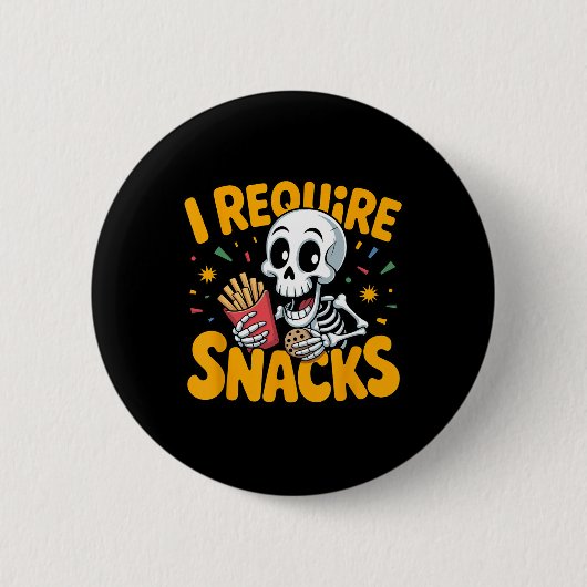 Ich brauche Snacks Spaß Halloween Skeleton Meme Fa Button (Vorderseite)